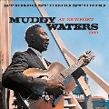 Muddy Waters At Newport 1960<限定盤>