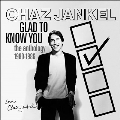 Glad To Know You - The Anthology 1980-1986: 5CD Clamshell Boxset