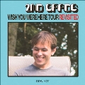 Wish You Were Here Tour Revisited<限定盤>