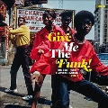 Give Me The Funk Vol 1