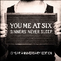 Sinners Never Sleep (10th Anniversary Edition)(LP)
