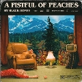 A Fistful of Peaches<限定盤/Colored Vinyl>