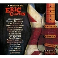 A Tribute To Eric Clapton