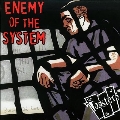 Enemy of the System