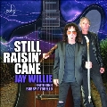 Still Raisin' Cane