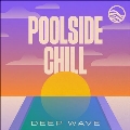 Poolside Chill