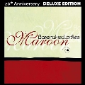 Maroon (20th Anniversary Edition)