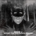 What The Patrons Heard<限定盤/Snow White Vinyl>