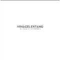 Minacelentano: The Complete Recordings (Deluxe Edition) [2LP+7inch+BOOK]