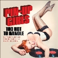 Pin-Up Girls - Too Hot To Handle<Colored Vinyl>