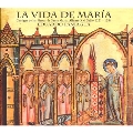 La Vida de Maria - Alfonso X El Sabio / Paniagua, et al