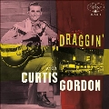Draggin' with Curtis Gordon