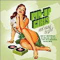 Pin-Up Girls-Not Easy To Get<Colored Vinyl>