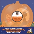 It's the Great Pumpkin, Charlie Brown<Pumpkin-Shaped Vinyl>