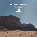 Without People<限定盤/Sky Blue Vinyl>
