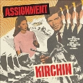 Assignment Kirchin: Two Unreleased Scores From The Basil Kirchin Tape Archive