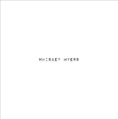 Whiskey Myers Whiskey Myers