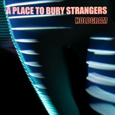 A Place To Bury Strangers/HologramNeon Orange Vinyl[LPDED002]