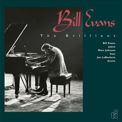 Bill Evans (Piano)/The Brilliant＜限定盤＞