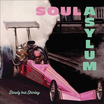 Soul Asylum/Slowly But Shirley[BER1499CD]