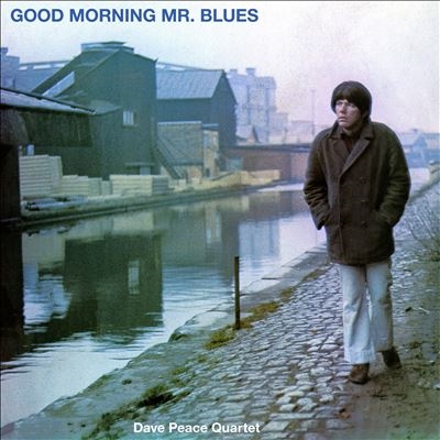 Dave Peace Quartet/Good Morning Mr. Blues[MBTCD050]