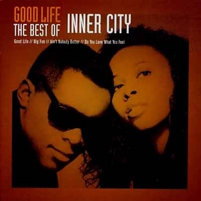 Good Life: The Best of Inner City