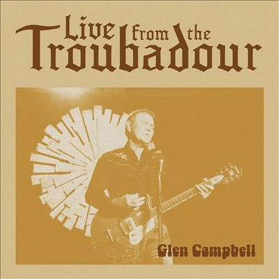 Glen Campbell/Live From The Troubadour[BMRGC0200A]