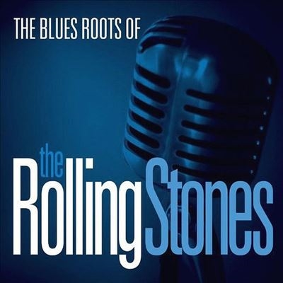The Blues Roots of The Rolling Stones