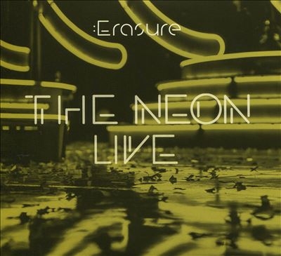 dショッピング |Erasure 「The Neon Live」 CD | カテゴリ：ロック/ポップスの販売できる商品 | タワーレコード ...