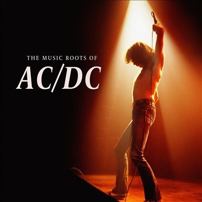 Music Roots Of AC/DC ［10inch］[198588867617]
