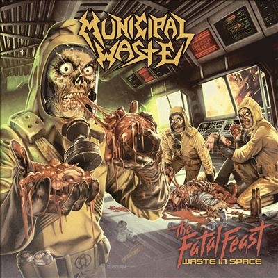Municipal Waste/The Fatal Feast (Waste in Space)Colored Vinyl[727361406325]
