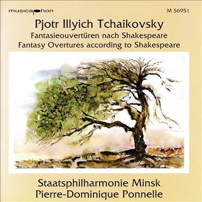 Tchaikovsky: Shakespeare Overtures Tchaikovsky: Shakespeare Overtures