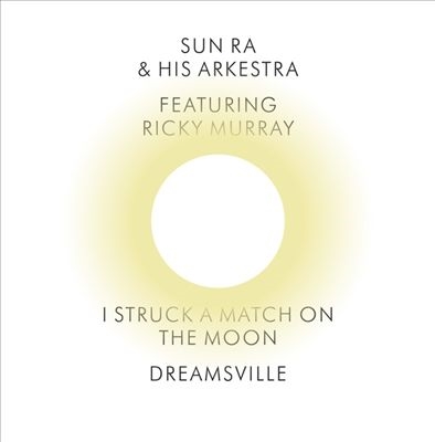 Sun Ra &His Arkestra/I Struck a Match on the Moon/Dreamsville[CTDY37]