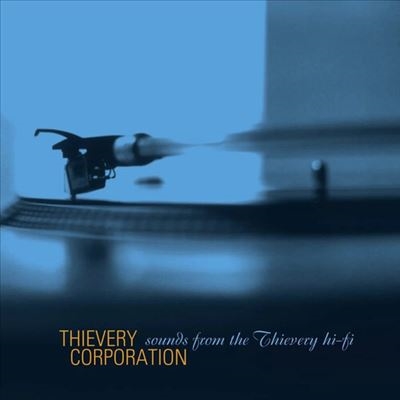 Thievery Corporation/Sounds From The Thievery Hi-Fiס[5585013]
