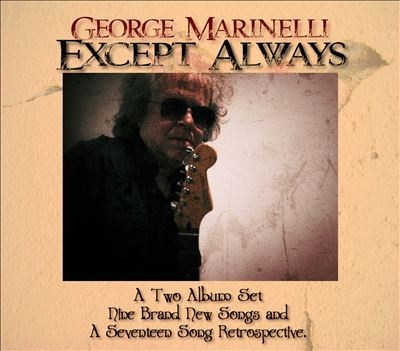 George Marinelli/Except Always[LFR6791]