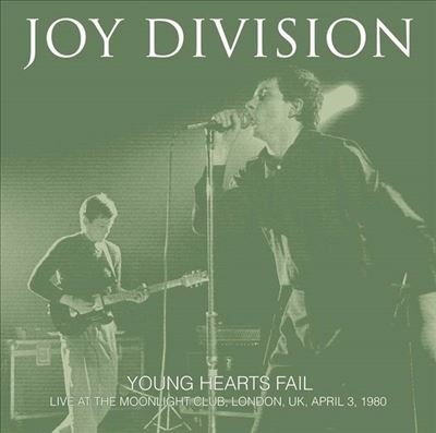 Joy Division/Young Hearts Fail Live At The Moonlight Club. London. UK. April 3. 1980[JACK055]