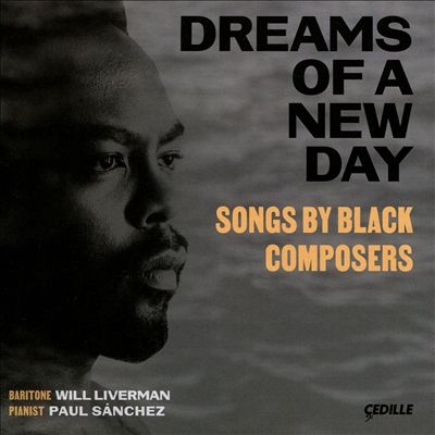 Dreams of a New Day - 黒人作曲家の歌曲集
