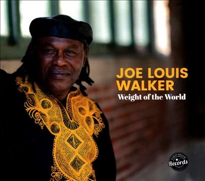 Joe Louis Walker/ウェイト・オブ・ザ・ワールド