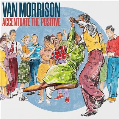 Van Morrison/Accentuate The Positive[0336958]