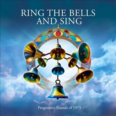 Ring The Bells And Sing - Progressive Sounds Of 1975[ECLEC42883]