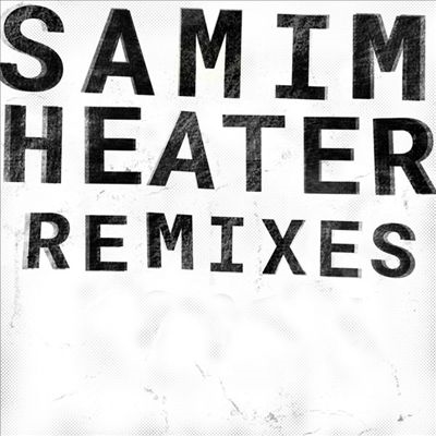 Heater (Remixes)