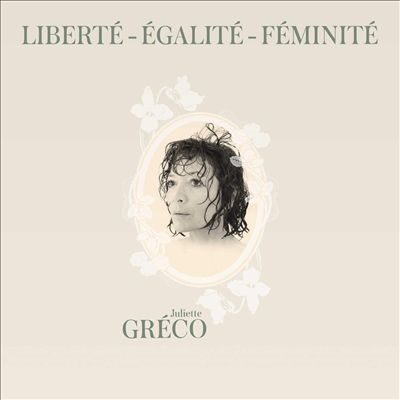 Juliette Greco/Liberte, Egalite, Feminite[5393451]