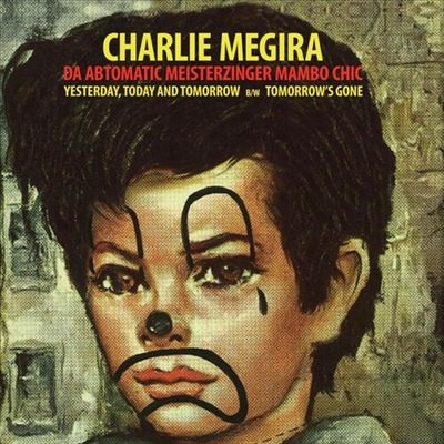 Charlie Megira/Yesterday, Today, &TomorrowColored Vinyl[NUM722LPC1]