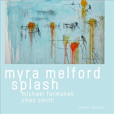 Myra Melford Splash/Myra Melford Splash[INTAKT436]