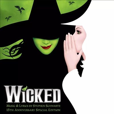 Wicked: Original Broadway Cast Recording/The 15th Anniversary Edition