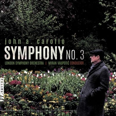 John A. Carollo: Symphony No. 3