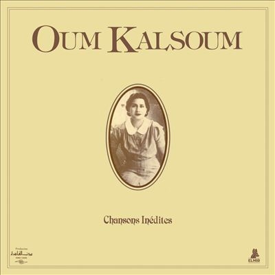 Oum Kalsoum/Chansons Inedites (Unreleased Songs)[MIR07LP]