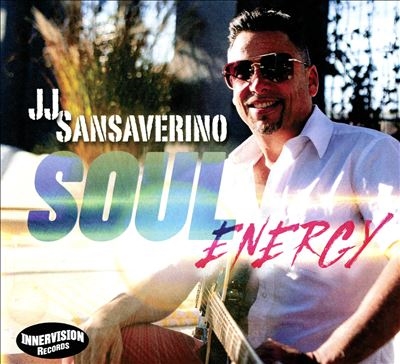 JJ Sansaverino/Soul Energy[INN5037]