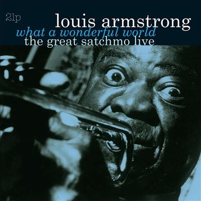 Louis Armstrong/What A Wonderful World The Great Satchmo LiveColored Vinyl[VLP39006461]