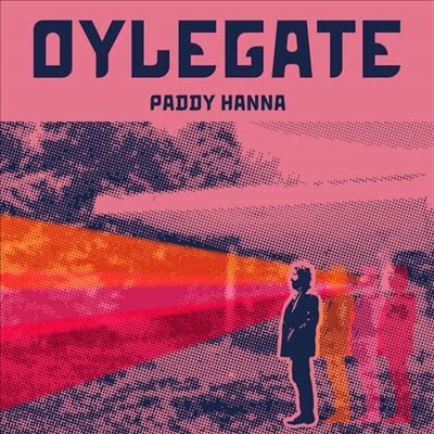 Paddy Hanna/Oylegate[SBRO96LP]